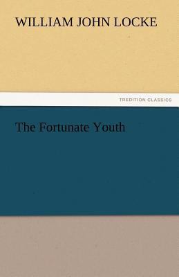 The Fortunate Youth 3842455615 Book Cover