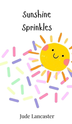 Sunshine Sprinkles 3690742005 Book Cover