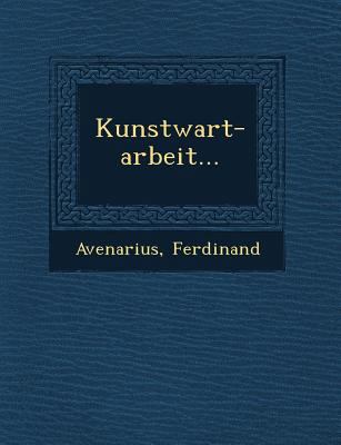 Kunstwart-Arbeit... [German] 1249784794 Book Cover