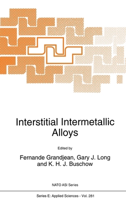Interstitial Intermetallic Alloys 0792332997 Book Cover