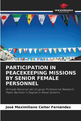 Participation in Peacekeeping Missions by Senio... 6208035481 Book Cover