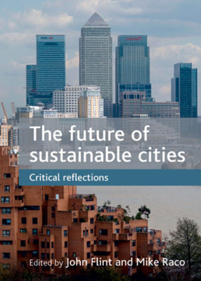 The Future of Sustainable Cities: Critical Refl... 1847426670 Book Cover