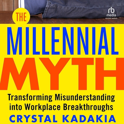 The Millennial Myth: Transformingmisunderstandi... B0G21CVHPM Book Cover