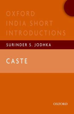 Caste: Oxford India Short Introductions 0198089368 Book Cover