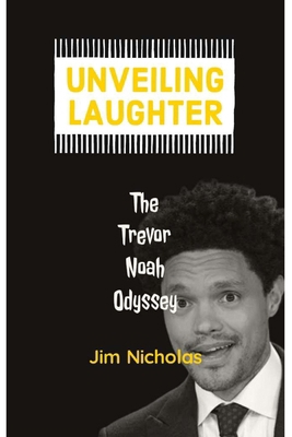 Unveiling Laughter: The Trevor Noah Odyssey B0CRRWW3N2 Book Cover