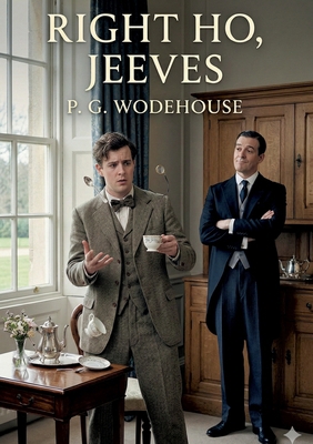 Right Ho, Jeeves: by P. G. Wodehouse B0GTGML551 Book Cover