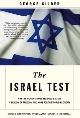 The Israel Test: Why the World's Most Besieged ... 1594036128 Book Cover