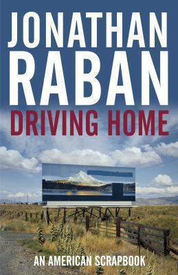 Driving Home: An American Scrapbook 0330375512 Book Cover