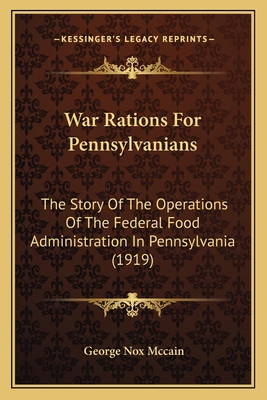 War Rations For Pennsylvanians: The Story Of Th... 116618580X Book Cover