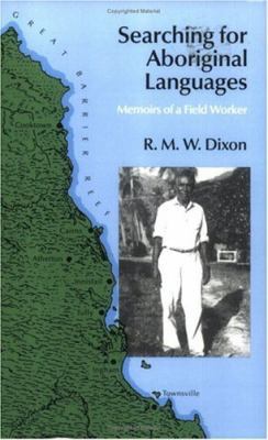 Searching for Aboriginal Languages: Memoirs of ... 0226154300 Book Cover