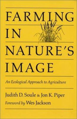 Farming in Nature's Image: An Ecological Approa... 0933280890 Book Cover