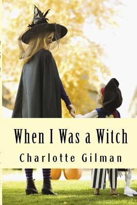 When I Was a Witch 1546446079 Book Cover