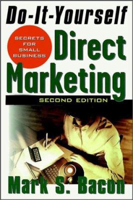 Do-It-Yourself Direct Marketing: Secrets for Sm... 0471163848 Book Cover