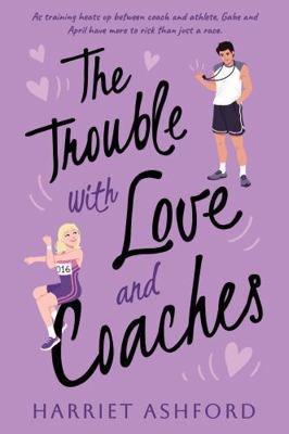 The Trouble with Love and Coaches B0DYPFSV8P Book Cover