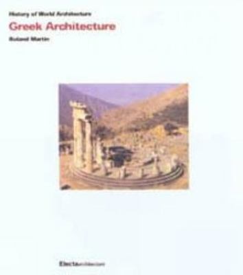History of World Architecture: Greek book by Roland Martin