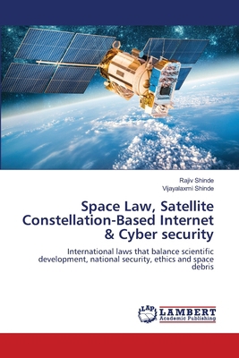 Space Law, Satellite Constellation-Based Intern... 6208223024 Book Cover
