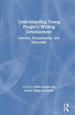 Understanding Young People's Writing Developmen... 1138541494 Book Cover