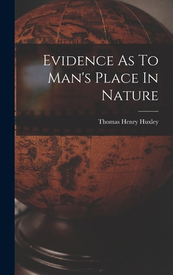 Evidence As To Man's Place In Nature 1015814492 Book Cover