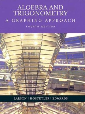 Algebra and Trigonometry: A Graphing Approach 0618394559 Book Cover