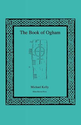 The Book of Ogham 1885972296 Book Cover