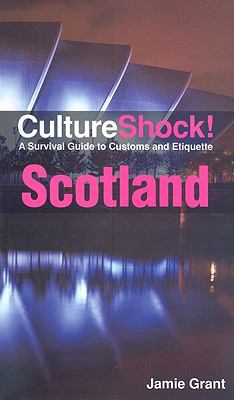 Culture Shock! Scotland: A Survival Guide to Cu... 0761456759 Book Cover