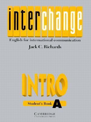 Interchange Intro Student's book A: English for... 0521471850 Book Cover