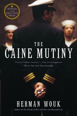 The Caine Mutiny: A Novel of World War II 0385040547 Book Cover