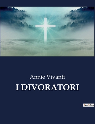 I Divoratori [Italian] B0CHN96Z7Q Book Cover