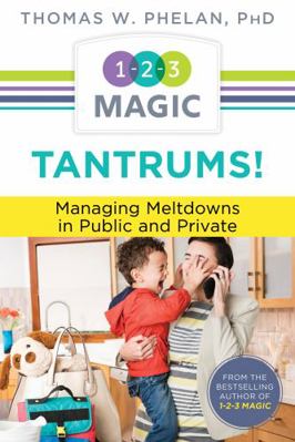 Tantrums!: Managing Meltdowns in Public and Pri... 1889140694 Book Cover