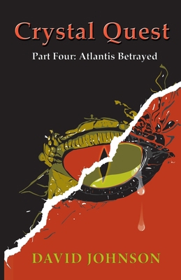 Crystal Quest: Part Four: Atlantis Betrayed 180369548X Book Cover