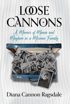 Loose Cannons: A Memoir of Mania and Mayhem in ... 1956955232 Book Cover