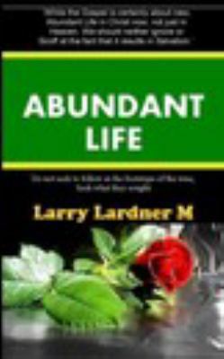 Abundant Life: Motivation to make the most of y... 1366241851 Book Cover