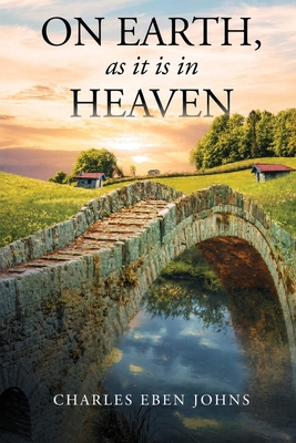 On Earth, as it is in Heaven B0H8FM97DP Book Cover