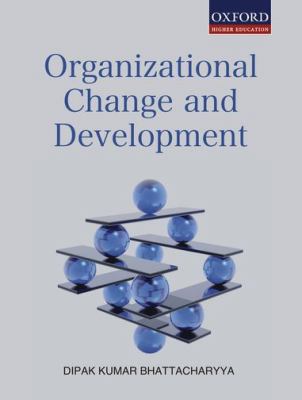 Organizational Change and Development 0198066465 Book Cover
