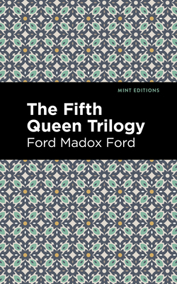 The Fifth Queen Trilogy 1513133381 Book Cover