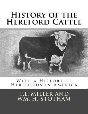 History of the Hereford Cattle: With a History ... 1548718726 Book Cover