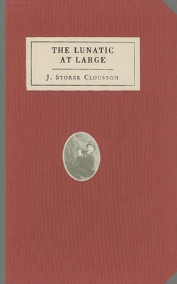 The Lunatic at Large 1932416706 Book Cover