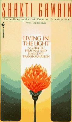 Living in the Light: A Guide to Personal and Pl... 0553561049 Book Cover