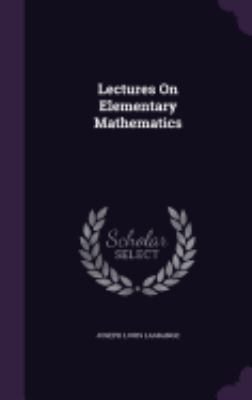 Lectures On Elementary Mathematics 1357869096 Book Cover