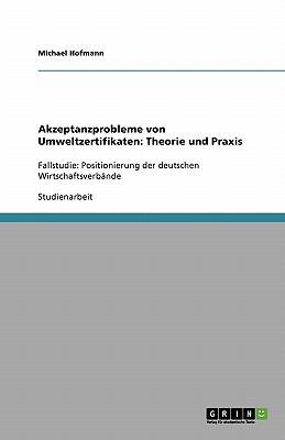 Akzeptanzprobleme von Umweltzertifikaten: Theor... [German] 3638818276 Book Cover