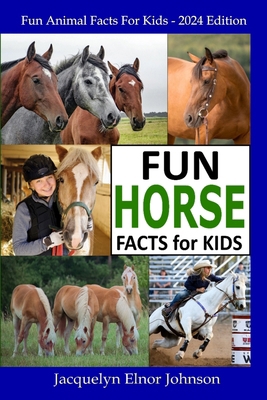 Fun Horse Facts for Kids 1990291759 Book Cover