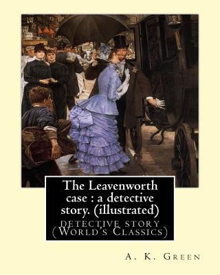 The Leavenworth case: a detective story. By: A.... 153905330X Book Cover