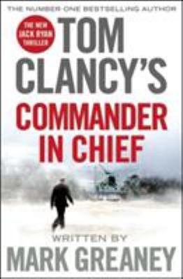 Tom Clancys Commander-in-Chief 1405922192 Book Cover