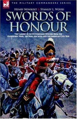 Swords of Honour - The Careers of Six Outstandi... 1846770831 Book Cover