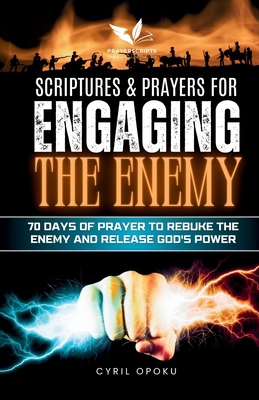 Scriptures & Prayers for Engaging the Enemy: 70... 1988439582 Book Cover