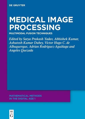Medical Image Processing: Multimodal Fusion Tec... 3111395499 Book Cover