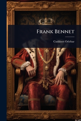 Frank Bennet 1023603489 Book Cover