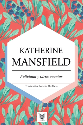 Felicidad y otros cuentos [Spanish] 9569274476 Book Cover