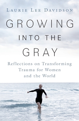 Growing into the Gray: Reflections on Transform... B0BB11PVD9 Book Cover