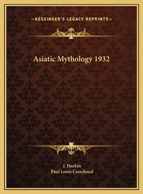 Asiatic Mythology 1932 1169796443 Book Cover